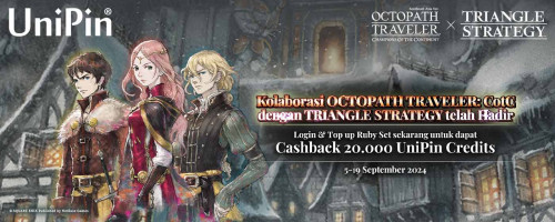 Kolaborasi OCTOPATH TRAVELER x TRIANGLE STRATEGY Kini telah Hadir! Top Up Ruby Set di UniPin & Raih Cashback 20.000 UniPin Credits!